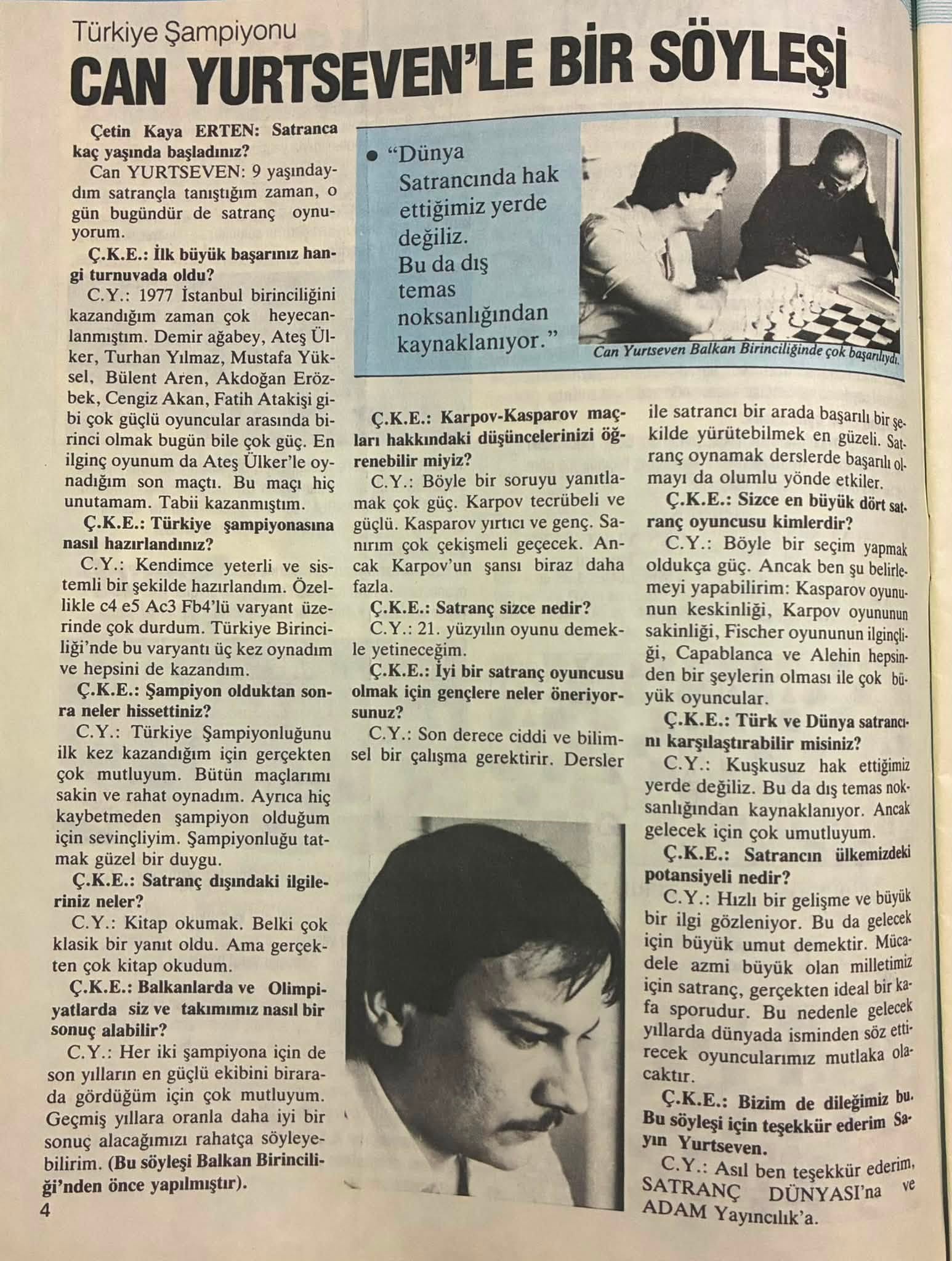 1984 Türkiye Satranç Şampiyonu Can Yurtseven ile yapılan Satranç Dünyası söyleşisi